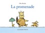 Couverture du livre Promenade (La) - PONTI CLAUDE - 9782211341196
