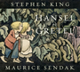 Couverture du livre Hansel et Gretel - King Stephen & Sendak Maurice - 9782211348812