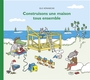 Couverture du livre Construisons une maison tous ensemble - Könnecke Ole - 9782211351645