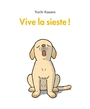 Couverture du livre Vive la sieste ! - KASANO YUICHI - 9782211351652