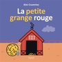 Couverture du livre Petite grange rouge (La) - Crumrine Kim - 9782211351843