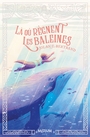 Couverture du livre Là où règnent les baleines - Bertrand Jolan C. - 9782211354370