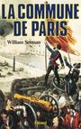 Couverture du livre Commune de Paris (La) 1871 - Serman William - 9782213013541