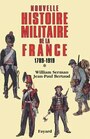 Couverture du livre Nouvelle histoire militaire de la france 1789-1919 - SERMAN WILLIAM ET BERTAUD JEAN - 9782213031682