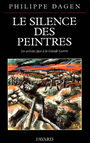 Couverture du livre Silence des peintres(artistes face a la grande guerre) - DAGEN PHILIPPE - 9782213597553