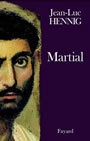 Couverture du livre Martial - HENNIG JEAN-LUC - 9782213614915