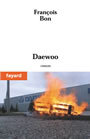Couverture du livre Daewoo - BON FRANCOIS - 9782213618715