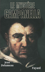 Couverture du livre Le mystere campanella - DELUMEAU JEAN - 9782213636344