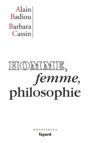 Couverture du livre Homme, femme, philosophie - BADIOU ALAIN - 9782213644455