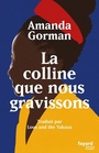 Couverture du livre Colline que nous gravissons (La) (Bilingue) - Gorman Amanda - 9782213720913