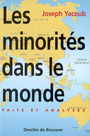 Couverture du livre Les minorites dans le monde - YACOUB JOSEPH - 9782220041711