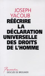 Couverture du livre Reecrire la declaration universelle des droits de l'homme - YACOUB JOSEPH - 9782220042909