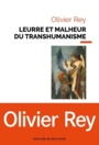 Couverture du livre Leurre et malheur du transhumanisme - REY OLIVIER - 9782220095516