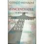 Couverture du livre Homme qui devint Dieu (L') 3: L'Incendiaire - Messadié Gerald - 9782221082232
