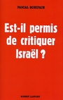 Couverture du livre Est-il permis de critiquer israel? - BONIFACE PASCAL - 9782221099698