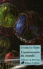 Couverture du livre L'anniversaire du monde - LE GUIN URSULA - 9782221105375