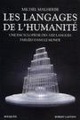 Couverture du livre Langages De L'humanite -Les - MALHERBE MICHEL - 9782221115817