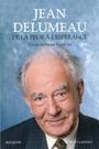 Couverture du livre De la peur à l'espérance - DELUMEAU JEAN - 9782221125694