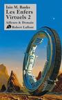 Couverture du livre ENFERS VIRTUELS T2 -LES - BANKS IAIN M. - 9782221129647