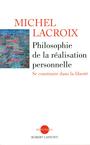 Couverture du livre Philosophie Realisation Personnelle [num - LACROIX MICHEL - 9782221134139
