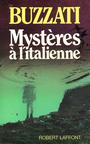 Couverture du livre Mysteres A L'italienne - BUZZATI DINO - 9782221135990