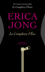 Couverture du livre Complexe d'Eos (Le) - JONG ERICA - 9782221192726