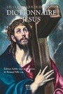 Couverture du livre Dictionnaire Jésus - (Dir.) Silly Renaud - 9782221221525
