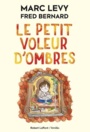 Couverture du livre Le petit voleur d'ombres - LEVY MARC - 9782221240472