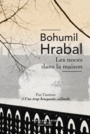 Couverture du livre Noces dans la maison (Les) - HRABAL BOHUMIL - 9782221240939