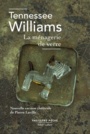 Couverture du livre Ménagerie de verre (La) (Nouvelle version théâtrale de Pierre - WILLIAMS TENNESSEE - 9782221245804