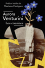Couverture du livre Cousines (Les) - Venturini Aurora - 9782221259207