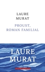 Couverture du livre Proust : roman familial - MURAT LAURE - 9782221271308