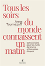 Couverture du livre Tous les soirs du monde connaissent un matin : 500 conseils pour - Toumazoff Anna - 9782221274361