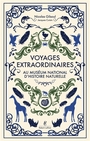 Couverture du livre Voyages extraordinaires au Muséum national d'histoire naturelle - Gilsoul Nicolas - 9782221280539