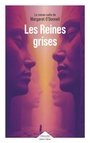 Couverture du livre Reines grises (Les) - O'Donnell Margaret - 9782221282519