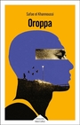 Couverture du livre Oroppa - Khannoussi Safae el - 9782221283684