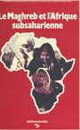 Couverture du livre Le Maghreb et l'Afrique subsaharienne - Toumi Mohsen - 9782222028703
