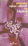 Couverture du livre Nouveaux enjeux culturels au Maghreb - Henry Jean-Robert - 9782222039532