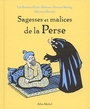 Couverture du livre Sagesses et malices de la Perse - SATRAPI MARJANE - 9782226118721