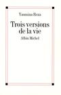 Couverture du livre Trois versions de la vie - REZA YASMINA - 9782226120212