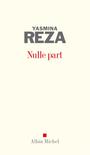 Couverture du livre Nulle part - REZA YASMINA - 9782226168054