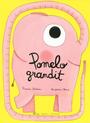 Couverture du livre Pomelo grandit - Badescu Ramona - 9782226195661