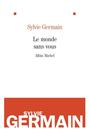Couverture du livre Monde sans vous (Le) - GERMAIN SYLVIE - 9782226220721