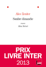 Couverture du livre Sombre dimanche - Zeniter Alice - 9782226245175