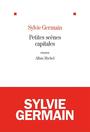 Book cover: Petites scènes capitales - GERMAIN SYLVIE - 9782226249791