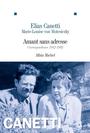 Couverture du livre Amant sans adresse : correspondance, 1942-1992 - CANETTI ELIAS - 9782226251961