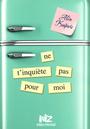 Couverture du livre Ne T'inquiete Pas Pour Moi - KUIPERS ALICE - 9782226252494