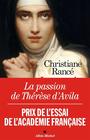 Couverture du livre Passion de Thérèse d'Avila (La) - Rancé Christiane - 9782226312723
