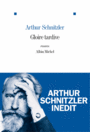 Couverture du livre Gloire tardive - SCHNITZLER ARTHUR - 9782226317339