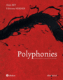 Couverture du livre Polyphonies : formes sensibles du langage et de la peinture - Rey Alain & Verdier Fabienne - 9782226321626